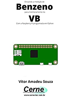 Enviando a medição de Benzeno para monitoramento no VB Com a Raspberry Pi programada em Python