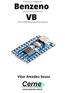 Livro Enviando a medição de Benzeno para monitoramento no VB Com a STM8 programada em Arduino