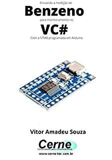 Livro Enviando a medição de Benzeno para monitoramento no VC# Com a STM8 programada em Arduino