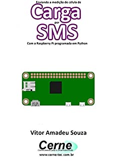 Enviando a medição de célula de Carga por SMS Com a Raspberry Pi programada em Python