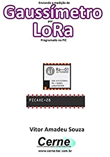 Livro Enviando a medição de Gaussímetro por LoRa Programado no PIC