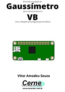 Enviando a medição de Gaussímetro para monitoramento no VB Com a Raspberry Pi programada em Python