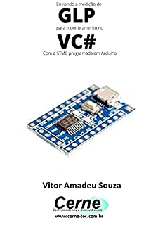 Livro Enviando a medição de GLP para monitoramento no VC# Com a STM8 programada em Arduino