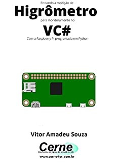 Enviando a medição de Higrômetro para monitoramento no VC# Com a Raspberry Pi programada em Python