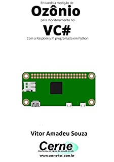 Enviando a medição de Ozônio para monitoramento no VC# Com a Raspberry Pi programada em Python