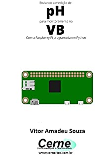 Livro Enviando a medição de pH para monitoramento no VB Com a Raspberry Pi programada em Python