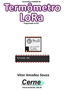 Livro Enviando a medição de Termômetro por LoRa Programado no PIC