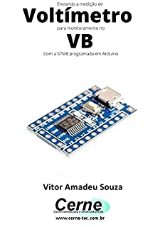 Enviando a medição de Voltímetro para monitoramento no VB Com a STM8 programada em Arduino