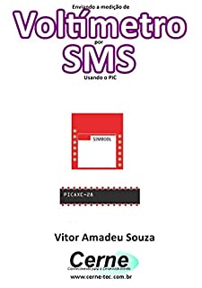 Livro Enviando a medição de Voltímetro por SMS Usando o PIC
