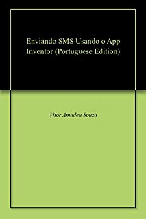 Enviando SMS Usando o App Inventor