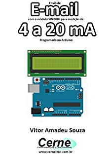 Livro Envio de E-mail com o módulo SIM800L para medição de 4 a 20 mA Programado no Arduino