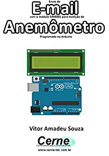 Livro Envio de E-mail com o módulo SIM800L para medição de Anemômetro Programado no Arduino