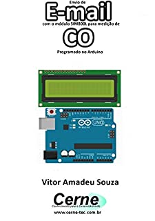 Livro Envio de E-mail com o módulo SIM800L para medição de CO Programado no Arduino