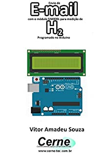 Livro Envio de E-mail com o módulo SIM800L para medição de H2 Programado no Arduino