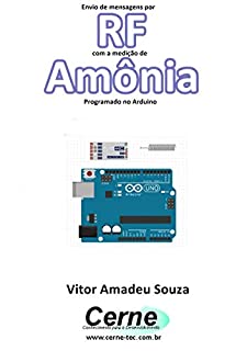 Livro Envio de mensagens por RF com a medição de Amônia  Programado no Arduino