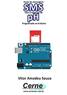 Livro Envio de mensagens SMS com a medição de pH Programado no Arduino