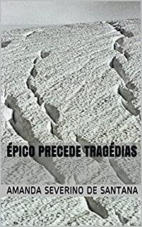 Livro Épico precede tragédias