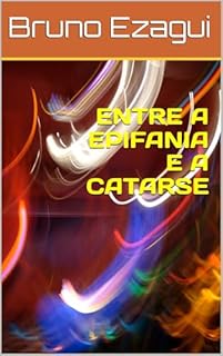 Livro ENTRE A EPIFANIA E A CATARSE