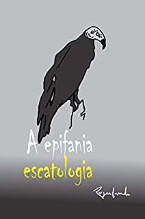 Livro A epifania, escatologia