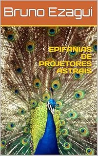 Livro EPIFANIAS DE PROJETORES ASTRAIS