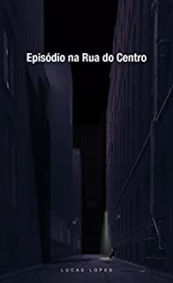 Livro Episódio na Rua do Centro
