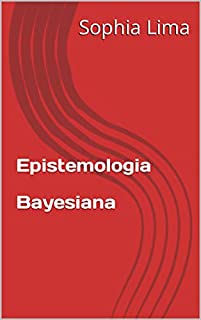 Livro Epistemologia Bayesiana
