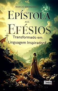 Livro Epístola aos Efésios: Transformado em Linguagem Inspiradora
