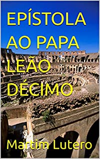Livro EPÍSTOLA AO PAPA LEÃO DÉCIMO