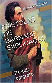 Livro EPÍSTOLAS DE BARNABÉ EXPLICADAS: Pseudo-epígrafo