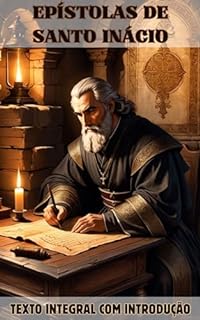 Livro Epístolas de Santo Inácio: Texto traduzido com introdução