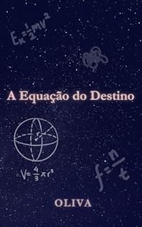 Livro A Equaçã do Destino (A SAGA DE PIABA DE OURO)