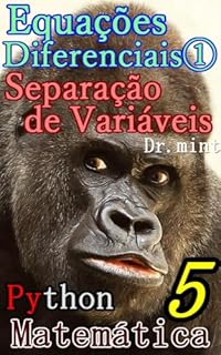 Livro Equações Diferenciais (Separação de Variáveis): Matemática Aprendizagem Rápida 5