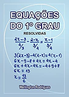Livro Equações de Primeiro Grau: Resolvidas (Matemática Livro 1)