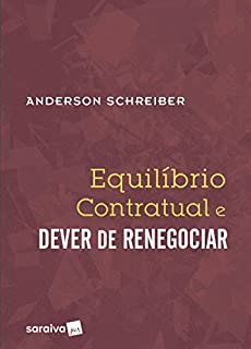 Livro Equilíbrio Contratual e Dever de Renegociar