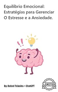 Livro Equilíbrio Emocional: Como gerenciar o estresse e a ansiedade.