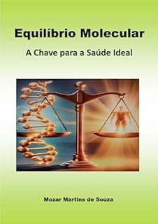 Livro Equilíbrio Molecular - A Chave para a Saúde Ideal