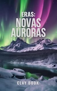 Livro Eras: Novas auroras