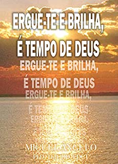 Livro Ergue-te e brilha, é tempo de Deus