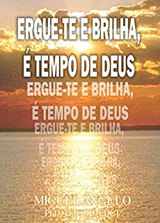 Livro Ergue-te e brilha, é tempo de Deus