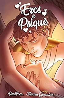 Livro Eros e Psiquê: A Busca pelo Amor (Mitologia Grega em Quadrinhos Livro 2)