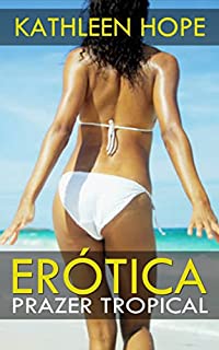 Livro Erótica: Prazer Tropical