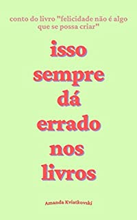 Livro Isso sempre dá errado nos livros