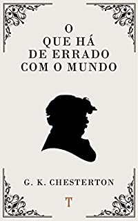 O Que Há de Errado com o Mundo