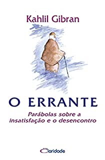 Livro O Errante: Parábolas sobre a insatisfação e o desencontro