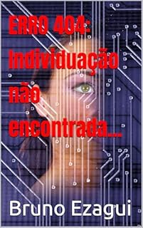 Livro ERRO 404: Individuação não encontrada...