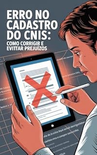 Livro Erro no Cadastro do CNIS: Como Corrigir e Evitar Prejuízos