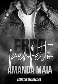 Erro Perfeito (Série The Reckless Livro 4)