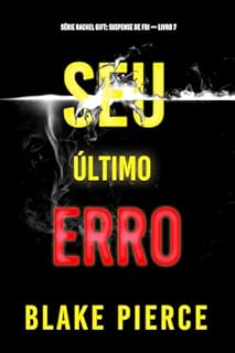 Livro Seu Último Erro (Série Rachel Gift: Suspense de FBI — Livro 7)