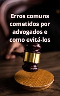 Livro Erros comuns cometidos por advogados e como evitá-los