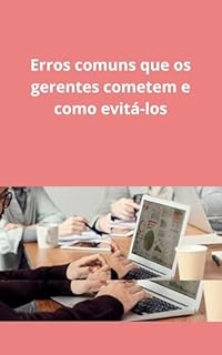 Livro Erros comuns que os gerentes cometem e como evitá-los